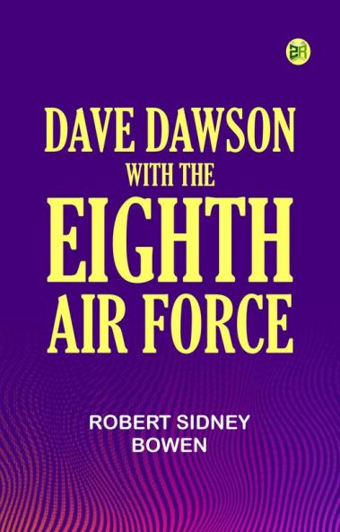 Dave Dawson with the Eighth Air Force