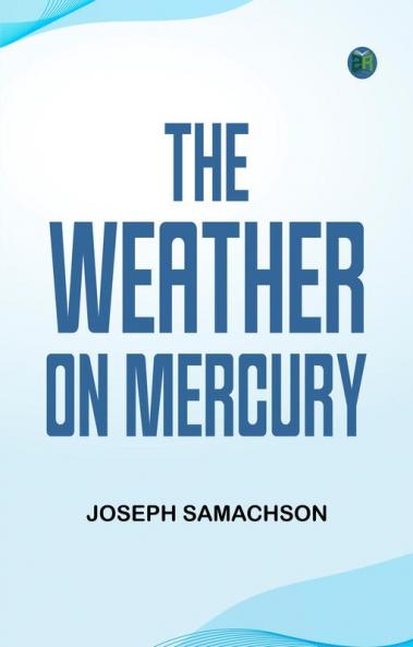 The Weather on Mercury