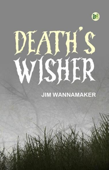 Death's Wisher