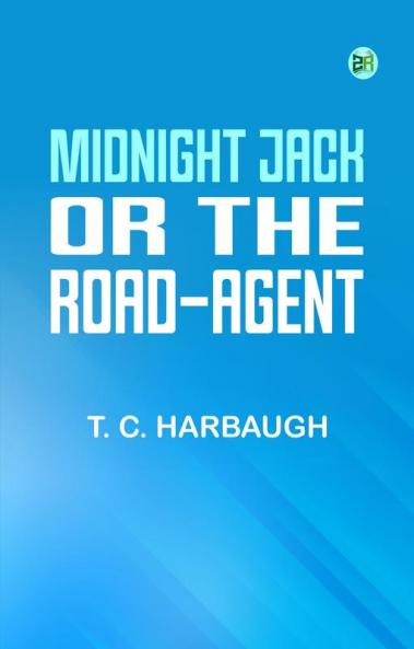 Midnight Jack or The road-agent