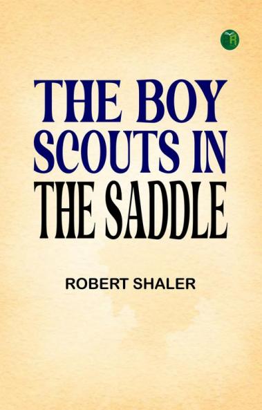 The Boy Scouts in the Saddle