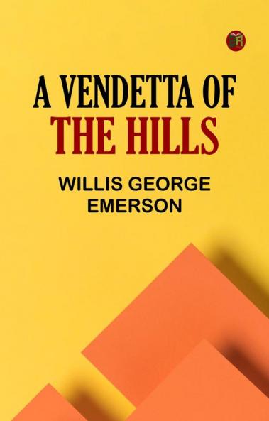 A Vendetta of the Hills