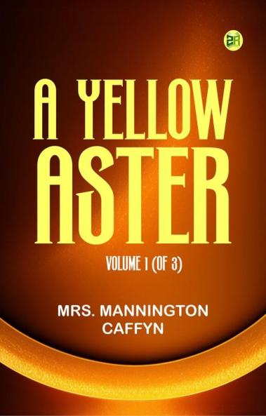 A Yellow Aster Volume 1 (of 3)