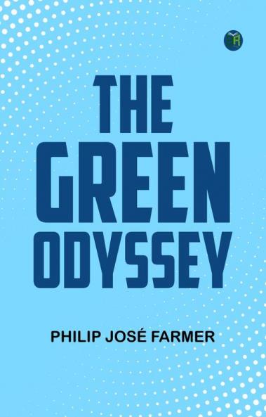 The Green Odyssey
