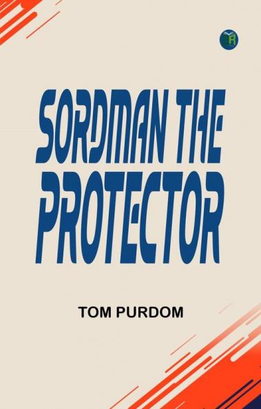 Sordman the Protector