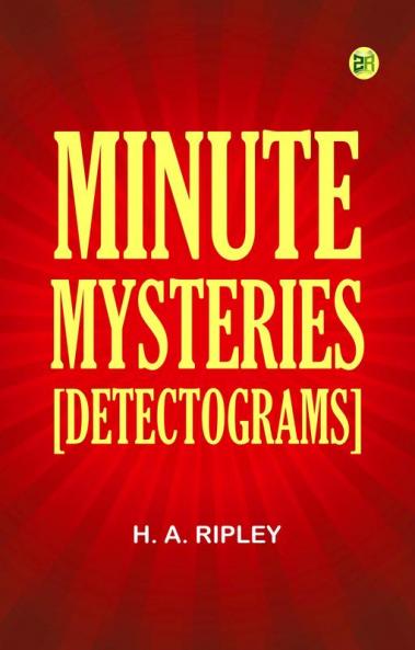 Minute Mysteries [Detectograms]