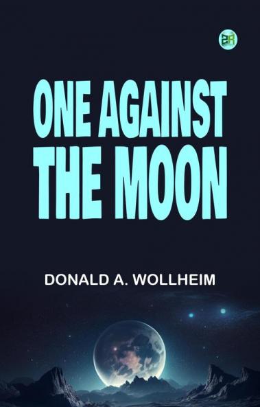 One Against the Moon