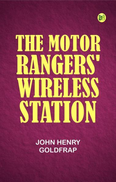 The Motor Rangers' Wireless Station