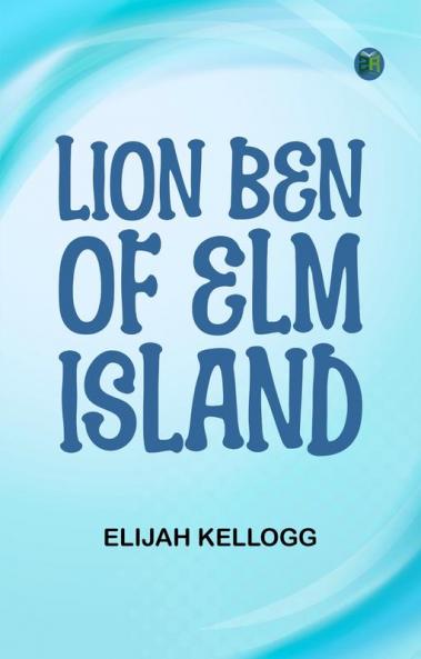 Lion Ben of Elm Island