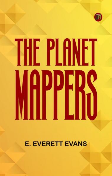 The Planet Mappers