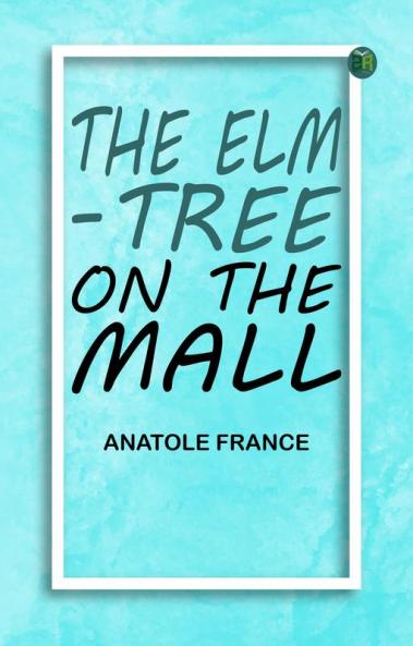 The Elm-tree on the Mall