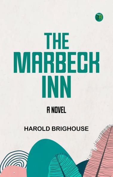 The Marbeck Inn: A Novel