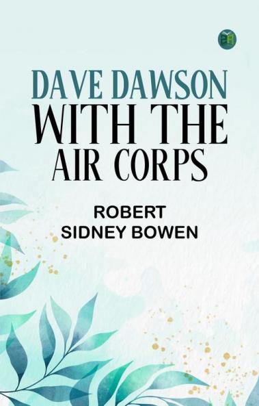 Dave Dawson with the Air Corps