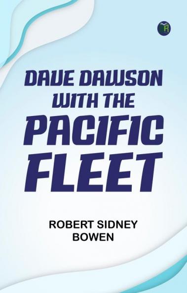 Dave Dawson with the Pacific Fleet