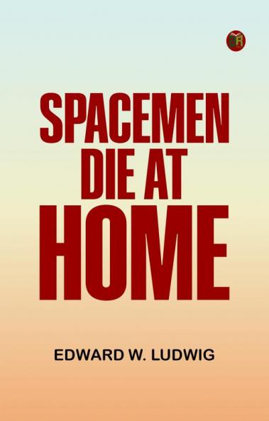 Spacemen Die at Home