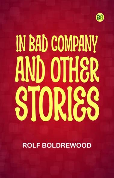In Bad Company and other stories