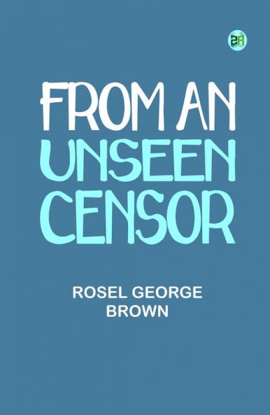 From an Unseen Censor