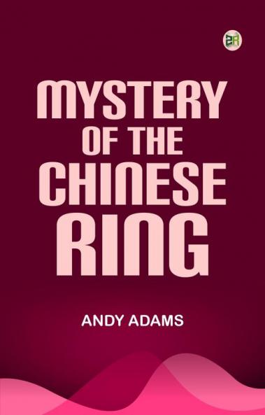 Mystery of the Chinese Ring
