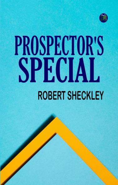 Prospector's Special