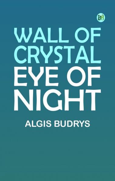 Wall of Crystal Eye of Night