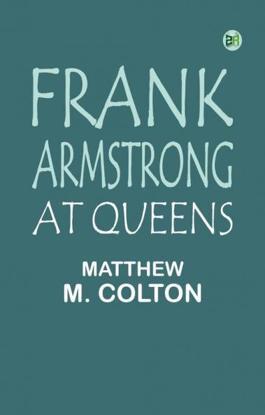 Frank Armstrong at Queens