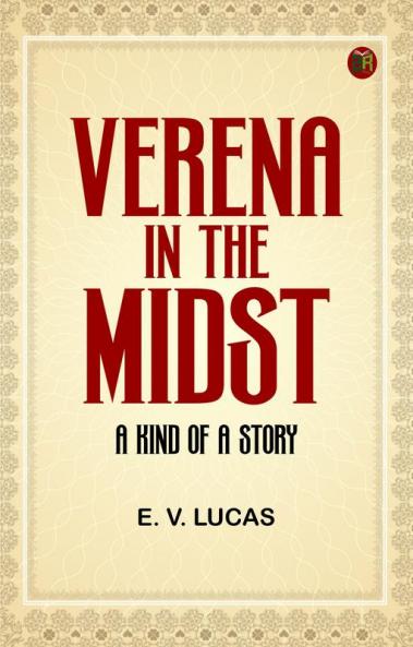 Verena in the Midst: A Kind of a Story
