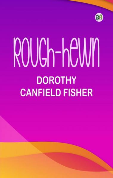 Rough-Hewn