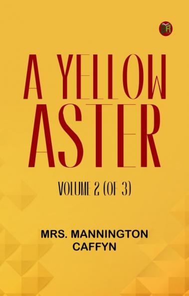 A Yellow Aster Volume 2 (of 3)