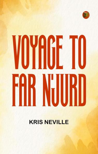 Voyage to Far N'jurd