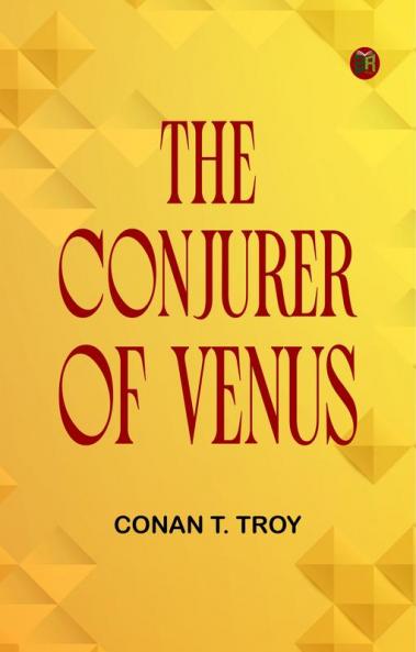 The Conjurer of Venus