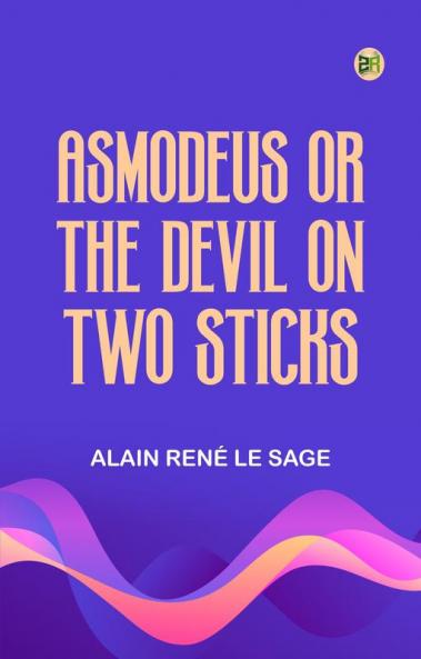 Asmodeus; or The Devil on Two Sticks