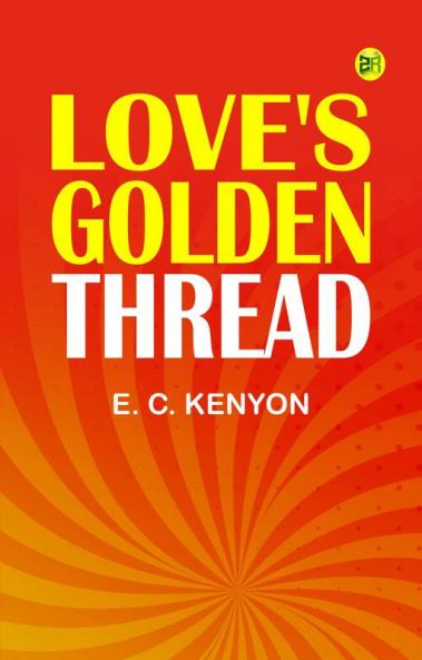 Love's Golden Thread