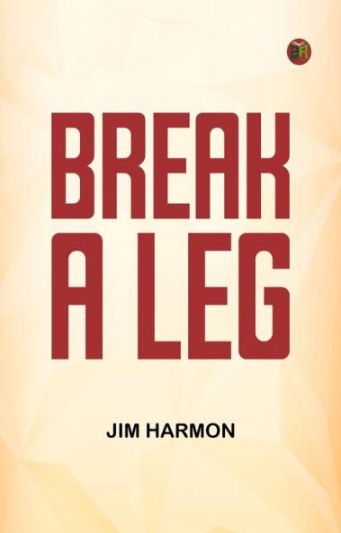 Break a Leg