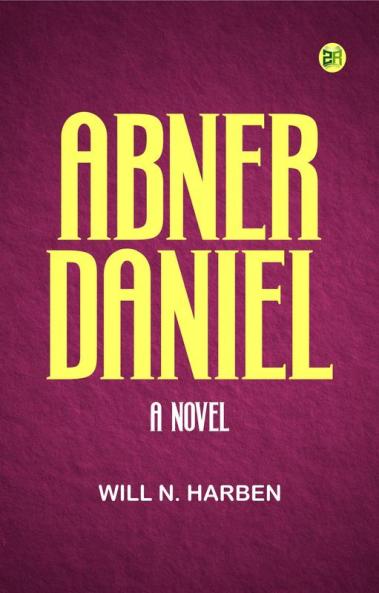 Abner Daniel: A Novel