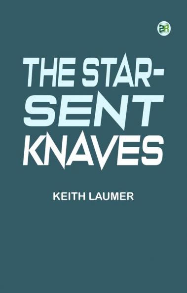The Star-Sent Knaves
