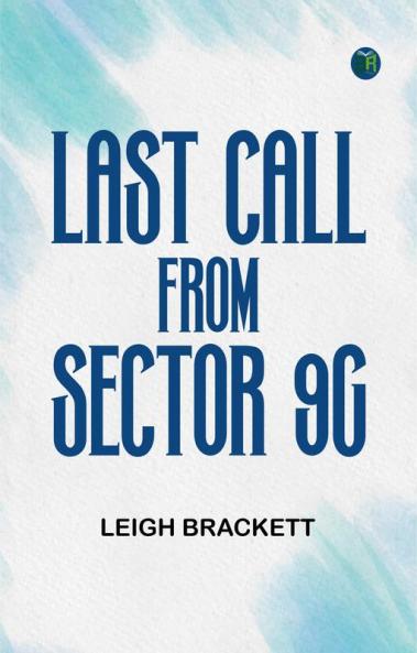 Last Call From Sector 9G