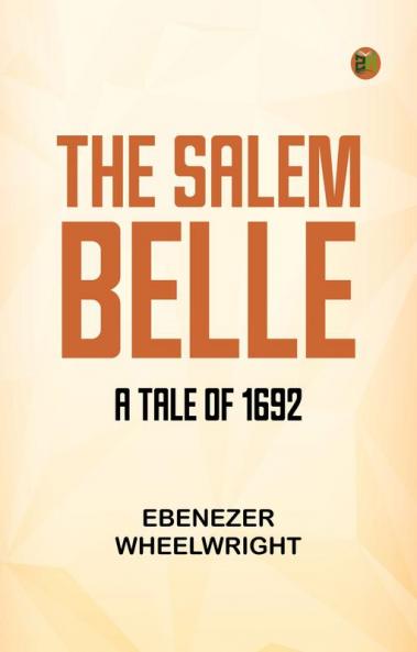 The Salem Belle: A Tale of 1692