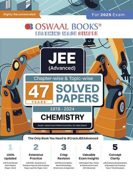 Oswaal JEE Advanced 47 Years' Chapter-wise and Topic-wise Solved Papers Chemistry (For Exam 2025)