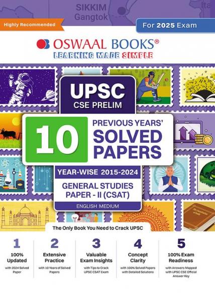 Oswaal UPSC CSE Prelim 10 Previous Years' Solved Papers Year-Wise (2015-2024) General Studies Paper-II (CSAT) English Medium (For 2025 Exam)