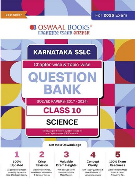 Oswaal Karnataka SSLC | Chapterwise & Topicwise | Question Bank Class 10 | Science Book | For Board Exams 2025