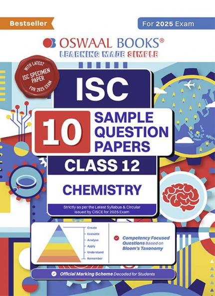 Oswaal ISC | 10 Sample Question Papers | Class 12 | Chemistry (For 2025 Exam)