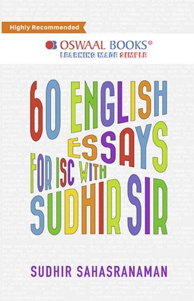 Oswaal ISC 60 English Essays for Class 11 & 12 by Sudhir Sir (Latest Edition)