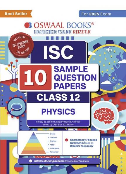 Oswaal ISC | 10 Sample Question Papers | Class 12 | Physics (For 2025 Exam)