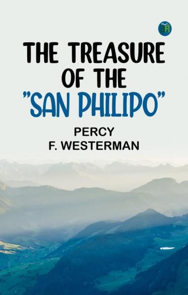 The Treasure of the San Philipo