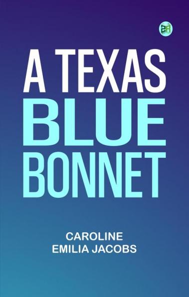 A Texas Blue Bonnet