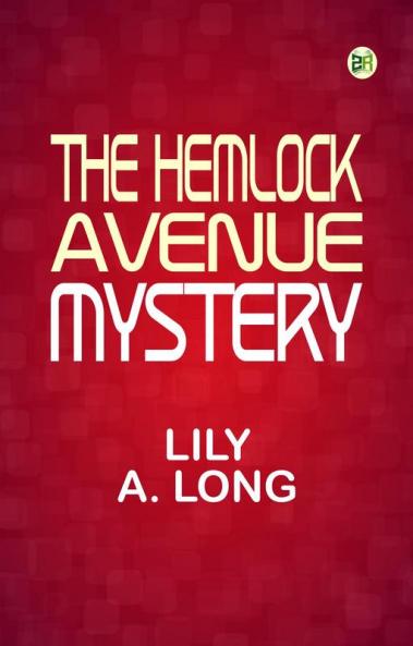 The Hemlock Avenue Mystery