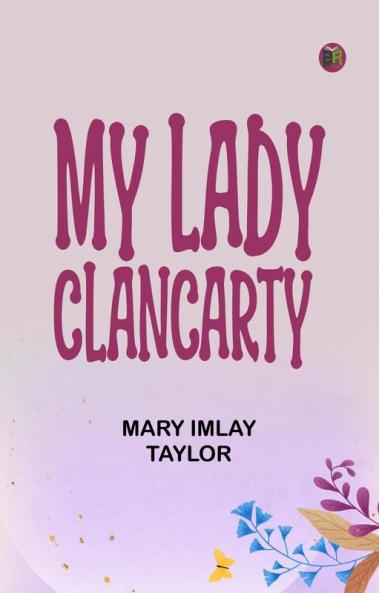 My Lady Clancarty