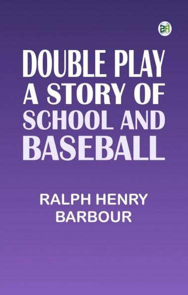 Double Play: A Story of School and Baseball