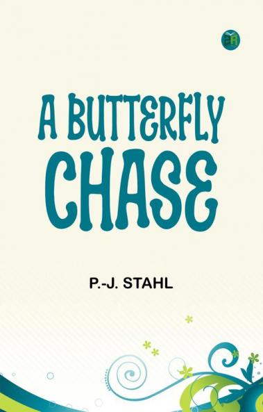 A Butterfly Chase
