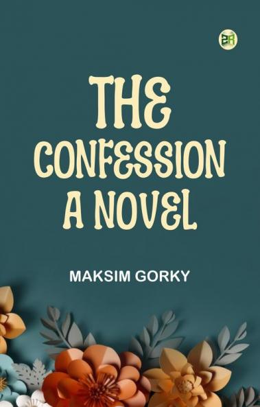 The Confession: A Novel